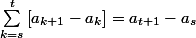 \sum_{k=s}^t \left[ a_{k+1} - a_{k} \right] = a_{t+1} - a_s